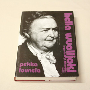 Pekka Lounela Hella Wuolijoki - legenda jo eläessään